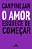 O Amor Esquece De Começar..- - Imagem 1