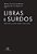 Libras E Surdos Políticas, Linguagem E Inclusão - Imagem 1