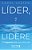 Líder, Lidere O Impacto Da Sua Atitude..- - Imagem 1