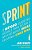 Sprint: O Método Usado No Google Para Testar E Aplicar Novas Ideias Em Apenas Cinco Dias..- - Imagem 1