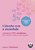 Lidando Com A Ansiedade Estratégias De Tcc E Mindfulness Para Superar O Medo E A Preocupação - Imagem 1