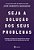 Seja A Solucao Para Seus Problemas: Aprenda A Mudar Sua Percepcao Do Mundo E Se Prepare Para Os Obstaculos Da Vida..- - Imagem 1