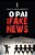 O Pai Das Fake News..- - Imagem 1