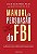 Manual De Persuasão Do Fbi..- - Imagem 1