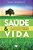 Saúde E Vida..- - Imagem 1