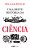 Uma Breve História Da Ciência..- - Imagem 1
