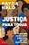 Justiça Para Todas O Que Toda Mulher Deve Saber Para Garantir Seus Direitos..- - Imagem 1