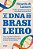 O Dna Do Brasileiro Como A Genética Influencia O Nosso Comportamento E Ajuda A Contar A Nossa História..- - Imagem 1