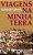 Viagens Na Minha Terra..- - Imagem 1