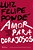 Amor Para Corajosos Reflexões Proibidas Para Menores..- - Imagem 1