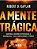 A Mente Trágica - Imagem 1