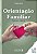 Orientação Familiar - Teoria E Prática..- - Imagem 1