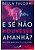 E Se Não Houvesse Amanhã? Reflexões Sobre Deus, Fé E Vida Eterna - Imagem 2