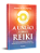 A União Com O Reiki Princípios Espirituais, Propósito, Desenvolvimento E Práticas De Cura..- - Imagem 3