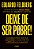 Deixe De Ser Pobre Os Segredos Para Você Sair Da Pindaíba E Conquistar Sua Independência Financeira..- - Imagem 1