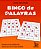 Bingo De Palavras Preencha A Sua Cartela Com Atenção Ao Som De Cada Vocábulo - Imagem 1