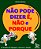 Não Pode Dizer É, Não E Porque 50 Desafios De Linguagem, Raciocínio E Atenção..- - Imagem 1