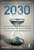 2030 Como As Maiores Tendências De Hoje Vão Colidir Com O Futuro De Todas As Coisas E Remodelá-Las - Imagem 1