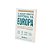 A Mais Breve História Da Europa Uma Visão Original E Fascinante Das Forças Que Moldaram O Mundo..- - Imagem 8