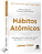 Hábitos Atômicos..- - Imagem 3