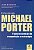 Entendendo Michael Porter - O Guia Essencial Da Competição E Estratégia..- - Imagem 1
