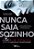 Nunca Saia Sozinho - Se Aceitar O Convite, Não Ignore O Aviso..- - Imagem 1
