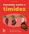 Exercícios Contra A Timidez: 50 Práticas Para Se Abrir Ao Mundo..- - Imagem 1