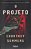 O Projeto..- - Imagem 1