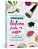 Guia Completo Da Beleza Feita Em Casa - 2A. Edição Faça Seus Cosméticos Veganos..- - Imagem 6