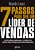7 Passos Para Ser Um Líder De Vendas A Inteligência Emocional E O Modelo De Gestão Para Potencializar Seus Resultados..- - Imagem 1