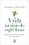 A Vida Na Visão Do Espiritismo Reflexões Sobre O Sentido Da Vida E O Caminho Para A Evolução Espiritual..- - Imagem 1