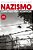 Nazismo: Como Isso Pôde Acontecer..- - Imagem 1