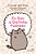 Eu Sou A Gatinha Pusheen..- - Imagem 1