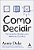 Como Decidir Ferramentas Simples Para Melhores Escolhas..- - Imagem 1