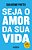 Seja O Amor Da Sua Vida Edição Comemorativa..- - Imagem 1