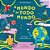 O Mundo É De Todo Mundo..- - Imagem 1