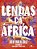 Lendas Da África..- - Imagem 1