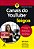 Canais Do Youtube Para Leigos - 2ª Edição..- - Imagem 1