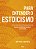 Para Entender O Estoicismo A Arte Do Bem Viver Da Filosofia Estoica Para Encontrar Resiliência Emocional E Positividade Na Vida Diária..- - Imagem 1