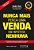 Nunca Mais Perca Uma Venda, Em Hipótese Nenhuma - Vol 2..- - Imagem 1