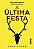 A Ultima Festa - Imagem 1