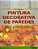 Pintura Decorativa De Paredes Para Principiantes - Imagem 1