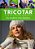 Tricotar - Os Modelos Mais Bonitos-.. - Imagem 1