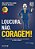 Loucura, Não. Coragem! - Comunicação E Marketing Para Advogados (E Para Todos)..- - Imagem 1