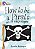 How To Be A Pirate In 10 Easy Stages - Collins Big Cat - Band 09/Gold - Imagem 1