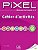 Pixel 2 - Level A1 - Cahier D'Activités - Imagem 1