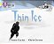 Thin Ice - Collins Big Cat Progress - Band 03/Yellow - Band 17/Diamond - Imagem 1