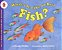 What's It Like To Be A Fish? - Let's Read And Find Out Science - Stage 1 - Imagem 1