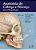Anatomia De Cabeça E Pescoço Para Odontologia - Imagem 1
