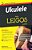 Ukulele Para Leigos - Imagem 1